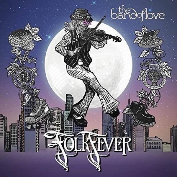 Folk Fever by The Band of Love