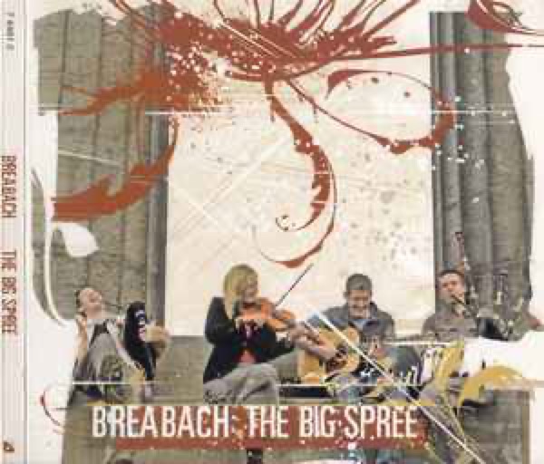 The Big Spree by Breabach