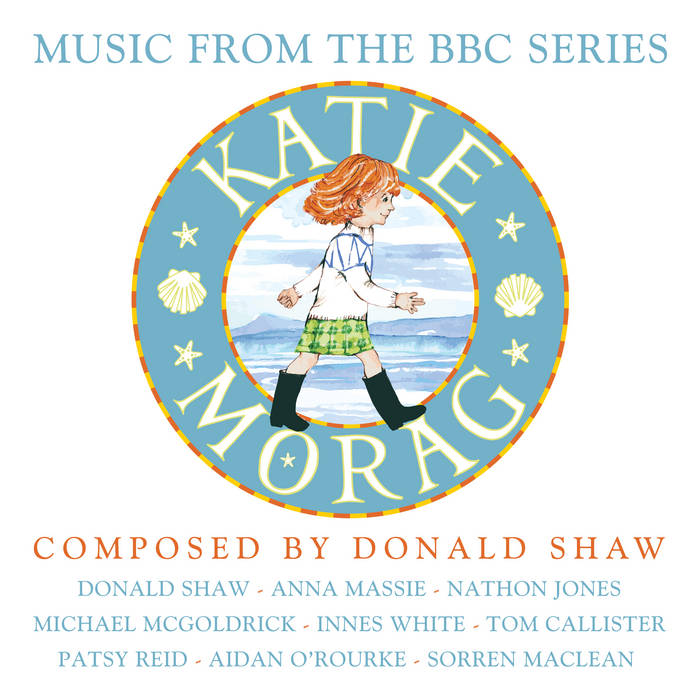 Katie Morag (Music from the BBC Series) by Donald Shaw