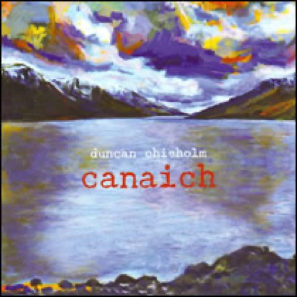 Canaich by Duncan Chisholm