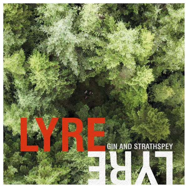 Gin and Strathspey by Lyre