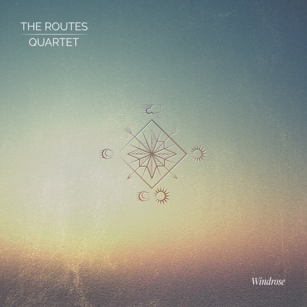 Windrose by Routes Quartet